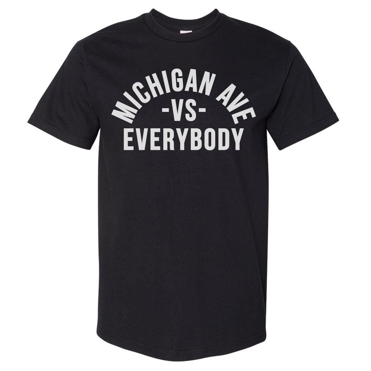 Michigan Ave Vs. Everybody WHT product image 1