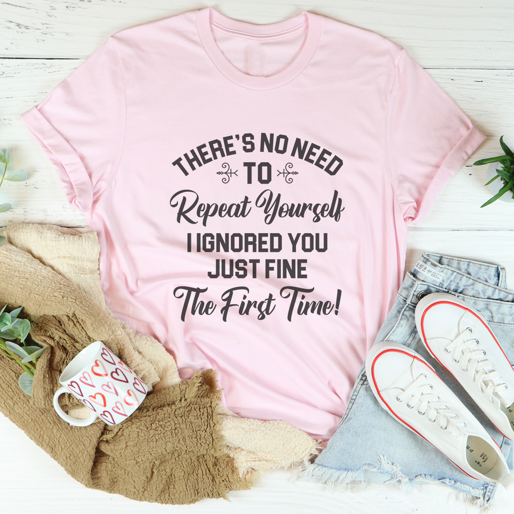 Sarcastic Attitude Graphic Tee – \"THERE'S NO NEED TO product image 4