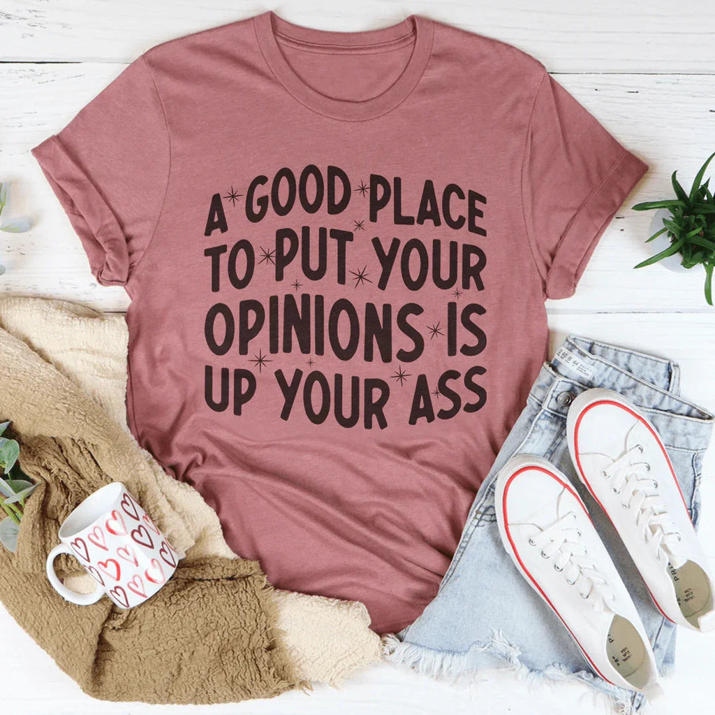 A Good Place To Put Your Opinions Tee product image 4