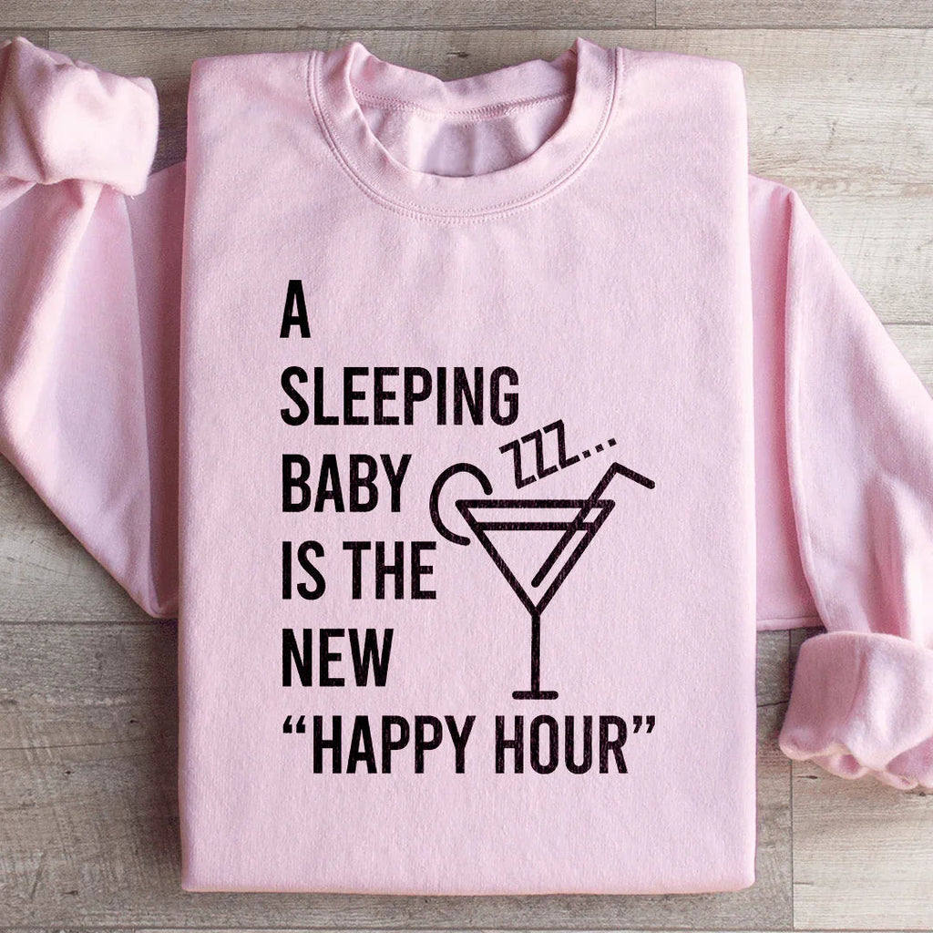 A Sleeping Baby Is The New Happy Hour Sweatshirt product image 4