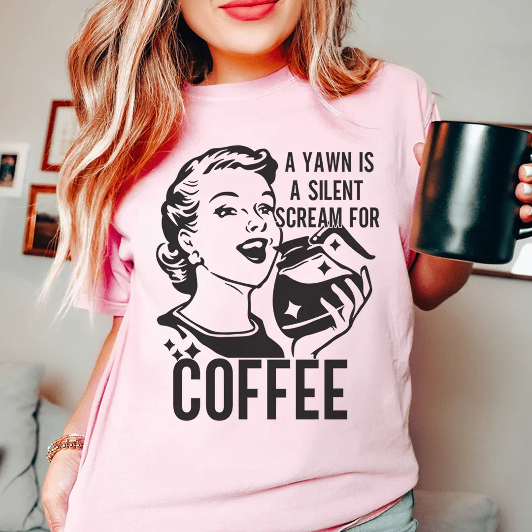 A Yawn Is A Silent Scream For Coffee Tee product image 1