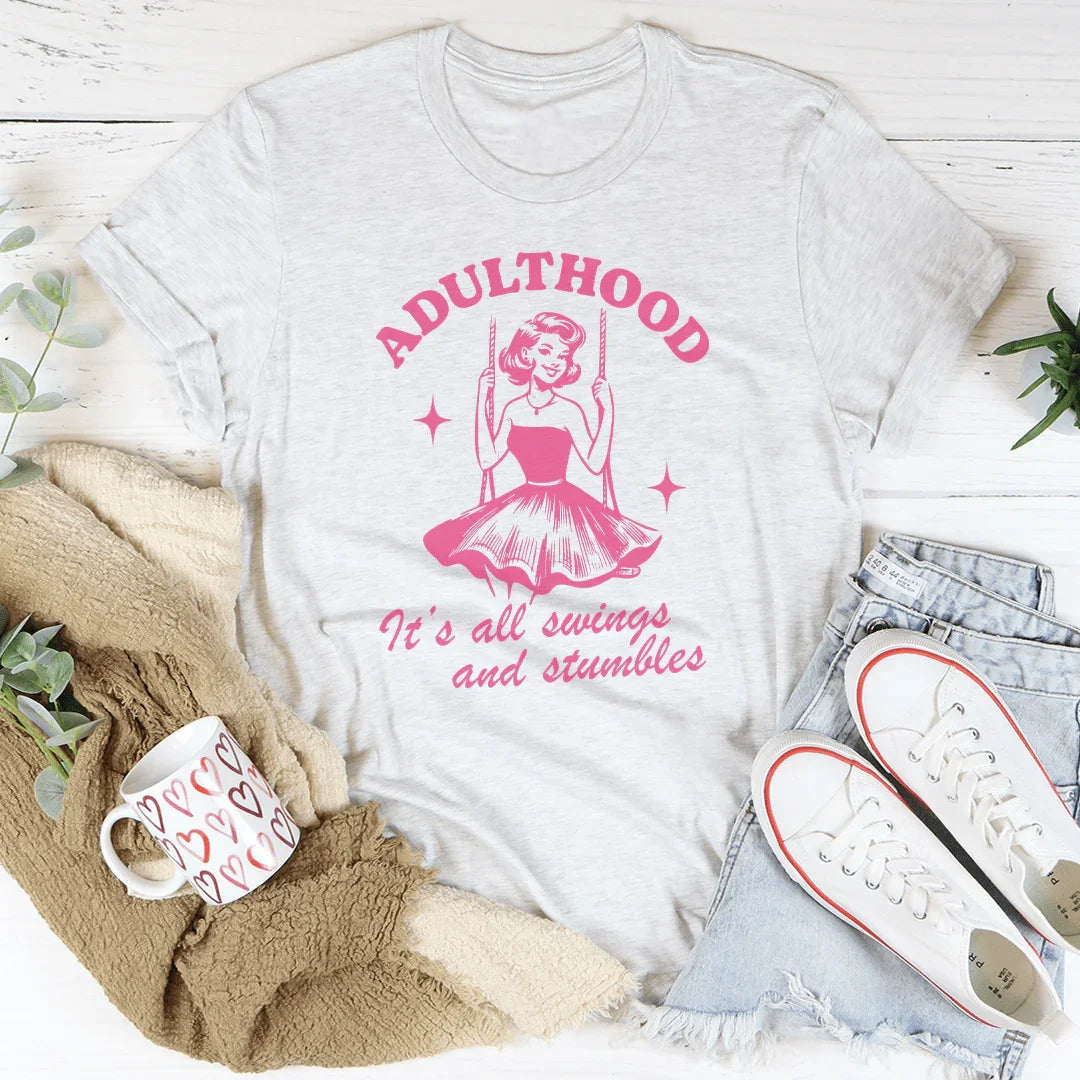 Adulthood It's All Swings And Stumbles Tee product image 1