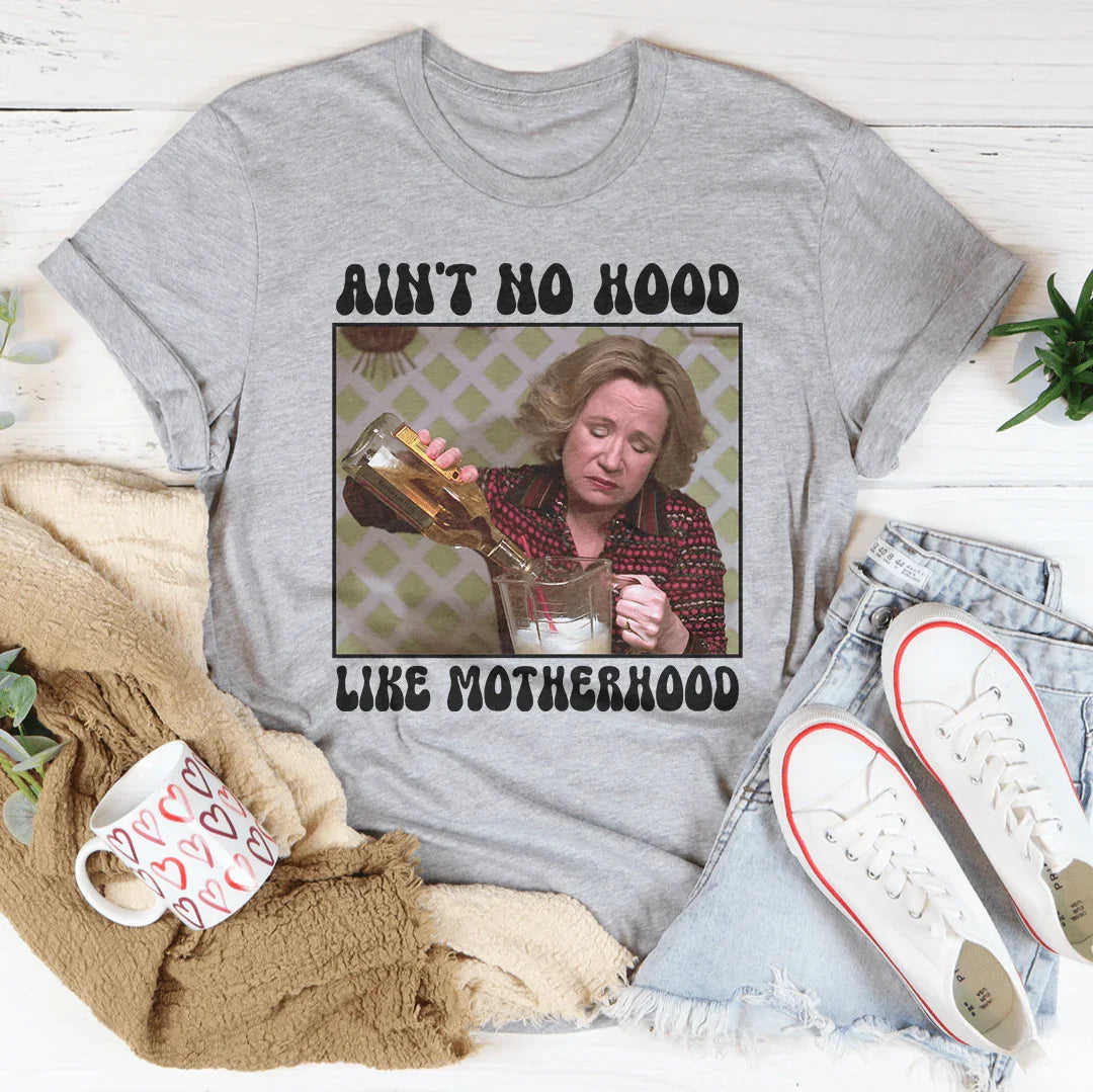 Ain't No Hood Like Motherhood Tee product image 4