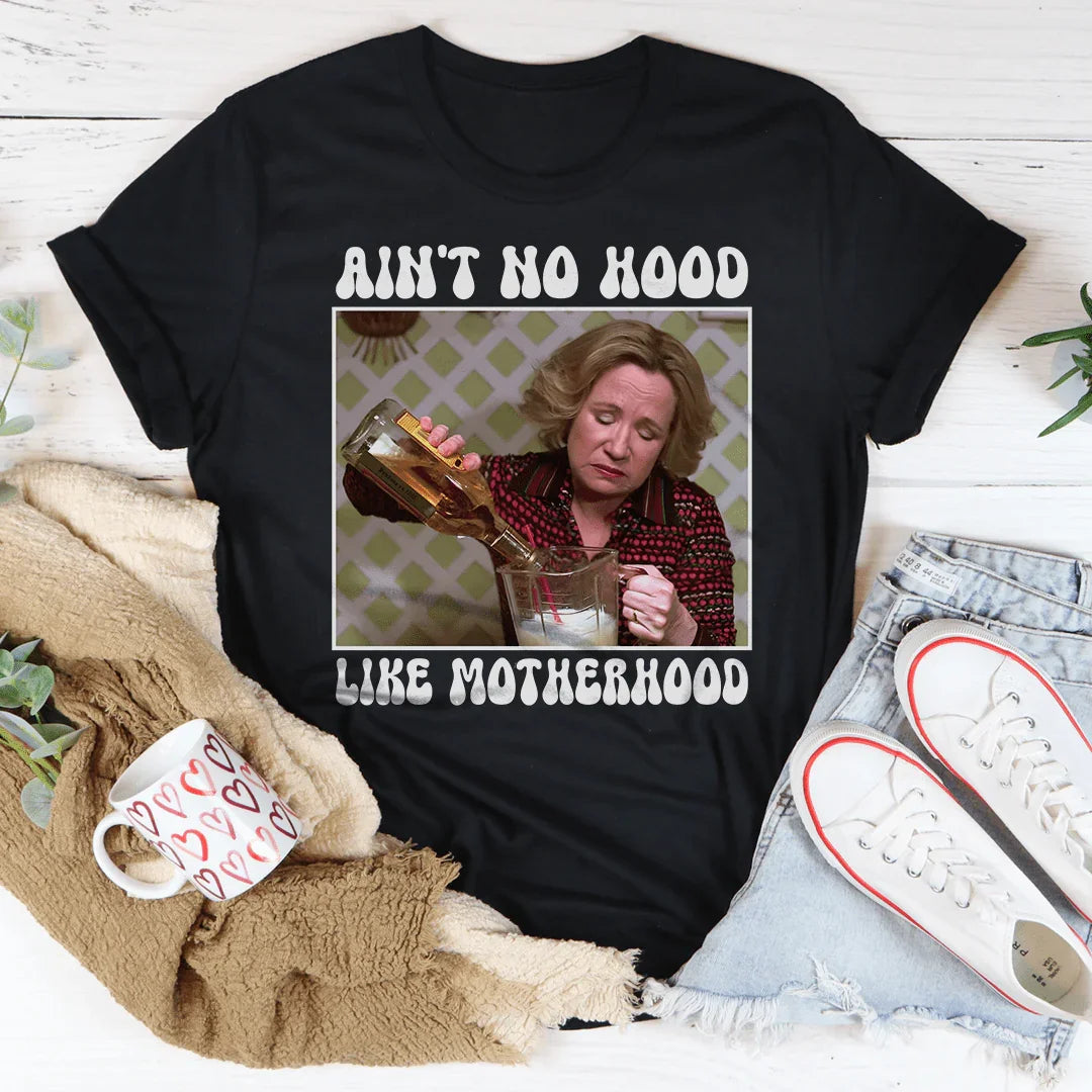 Ain't No Hood Like Motherhood Tee product image 3