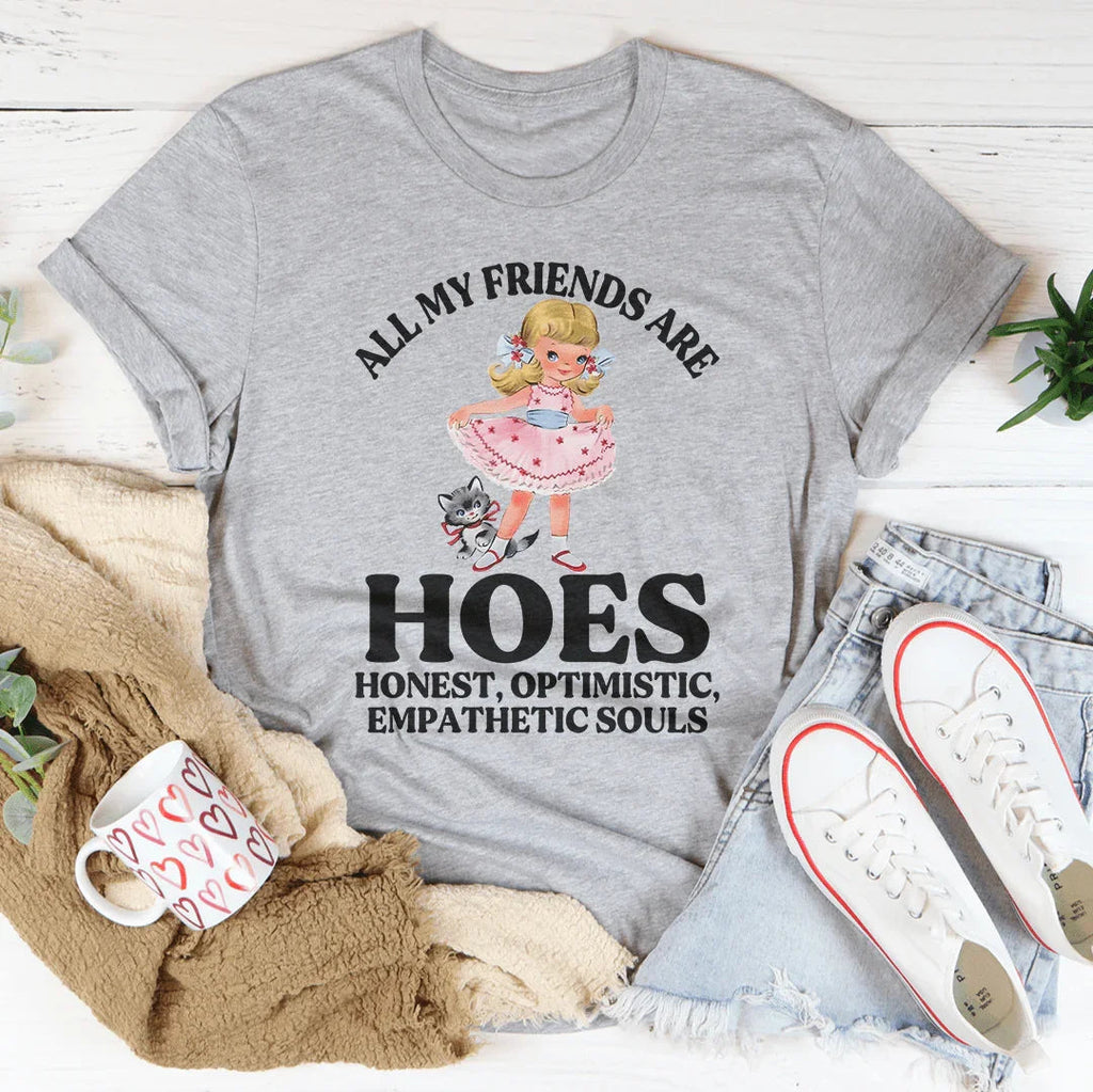 Best Friend Gift Crewneck Tee – "All My Friends Are HOES product image 1