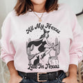 All My Hexas Live In Texas Sweatshirt product image 1