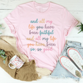 All My Life You Have Been Faithful Tee product image 1