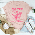 All This And Brains Too Tee product image 1