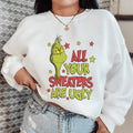 All Your Sweaters Are Ugly Sweatshirt product image 1