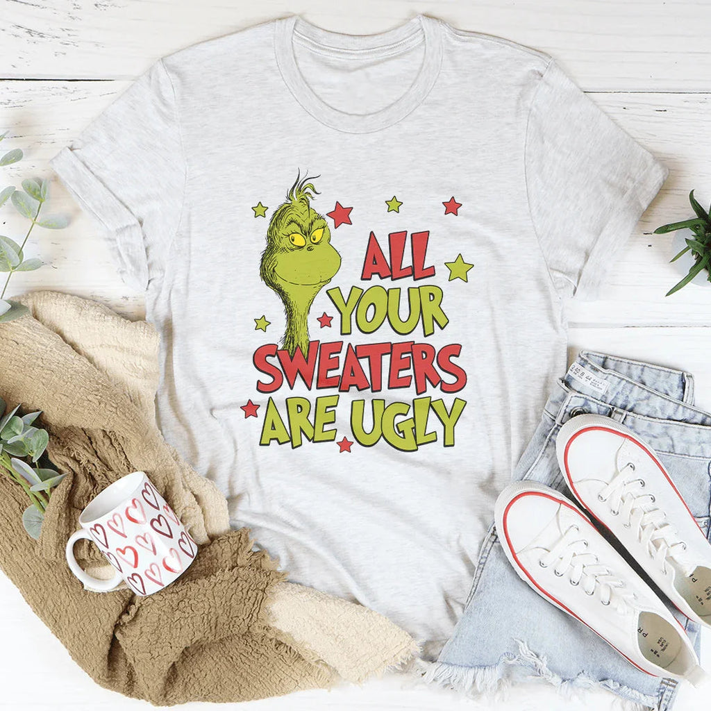 All Your Sweaters Are Ugly Tee product image 2
