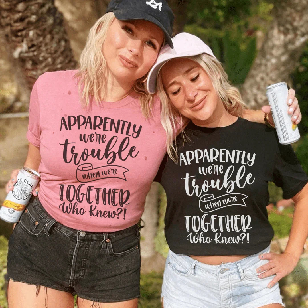 Apparently We're Trouble When Together Tee product image 1