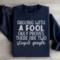 Arguing With A Fool Sweatshirt product image 1