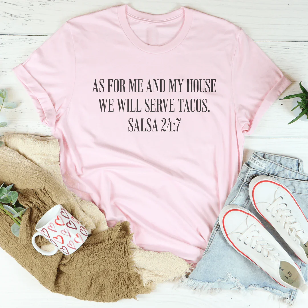 As For Me And My House We Will Serve Tacos Tee product image 4