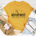 B-tch Dust I Sprinkle That S-it On Everything Tee product image 1