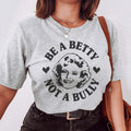 Inspirational Kindness Retro Graphic T-Shirt – "Be A Betty product image 1