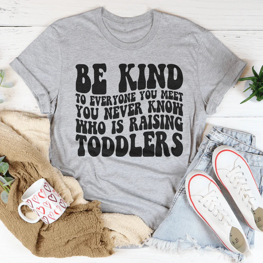 Be Kind To Everyone You Meet Never Know Tee product image 3