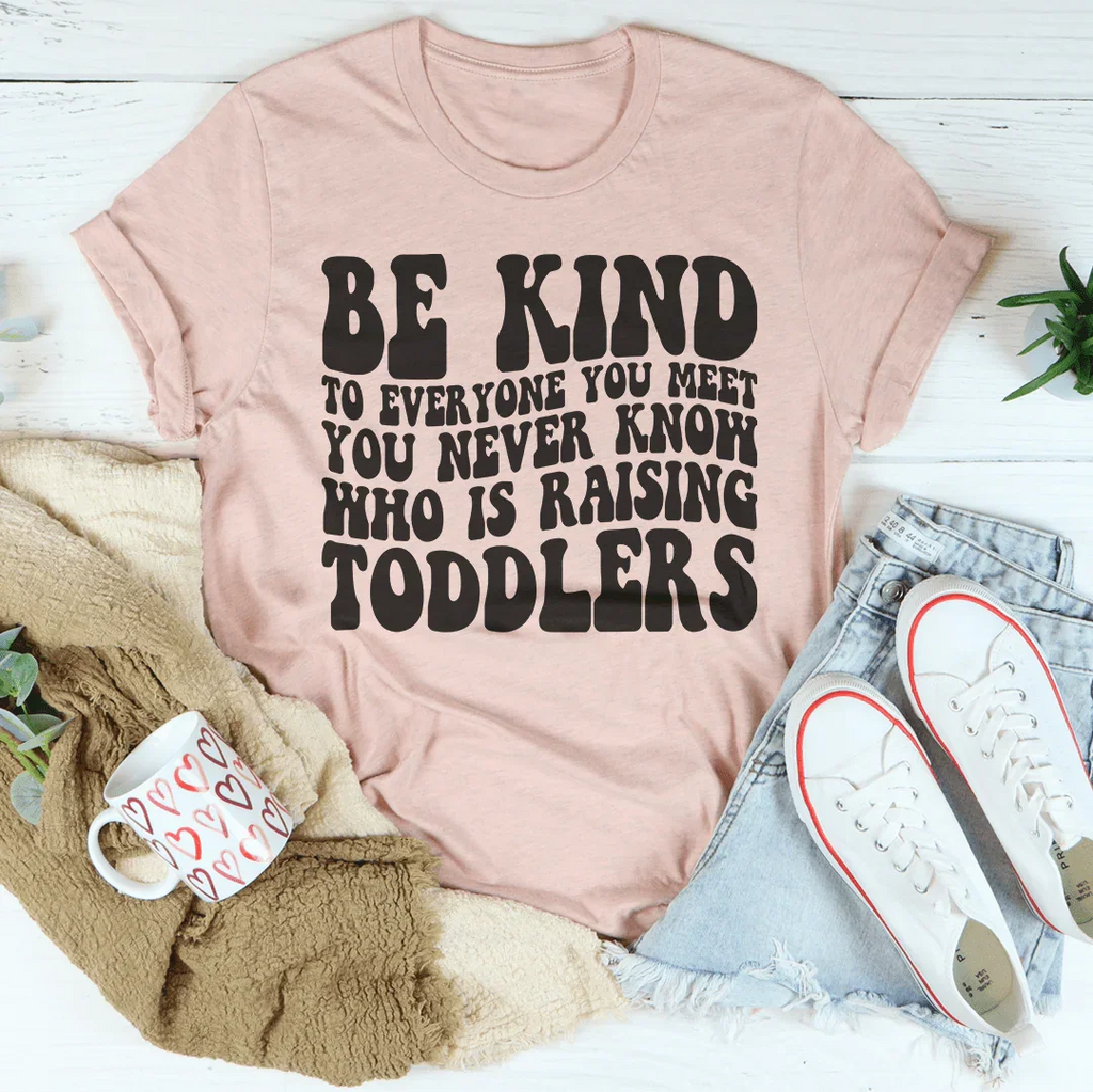 Be Kind To Everyone You Meet Never Know Tee product image 4