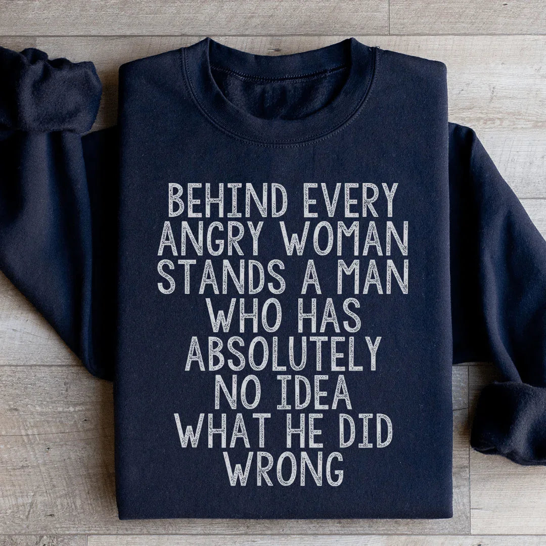 Behind Every Angry Woman Sweatshirt product image 1