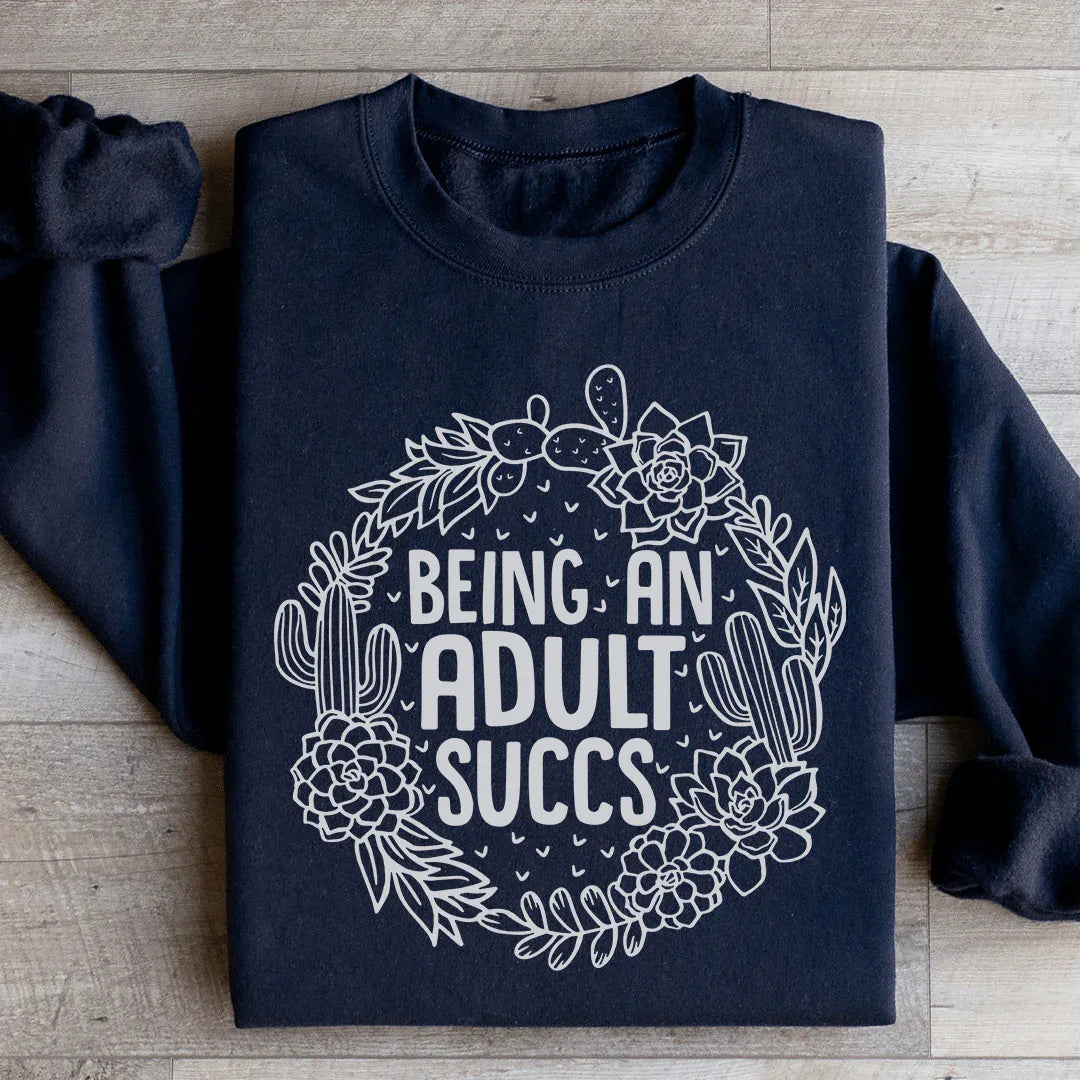 Being An Adult Succs Sweatshirt product image 3