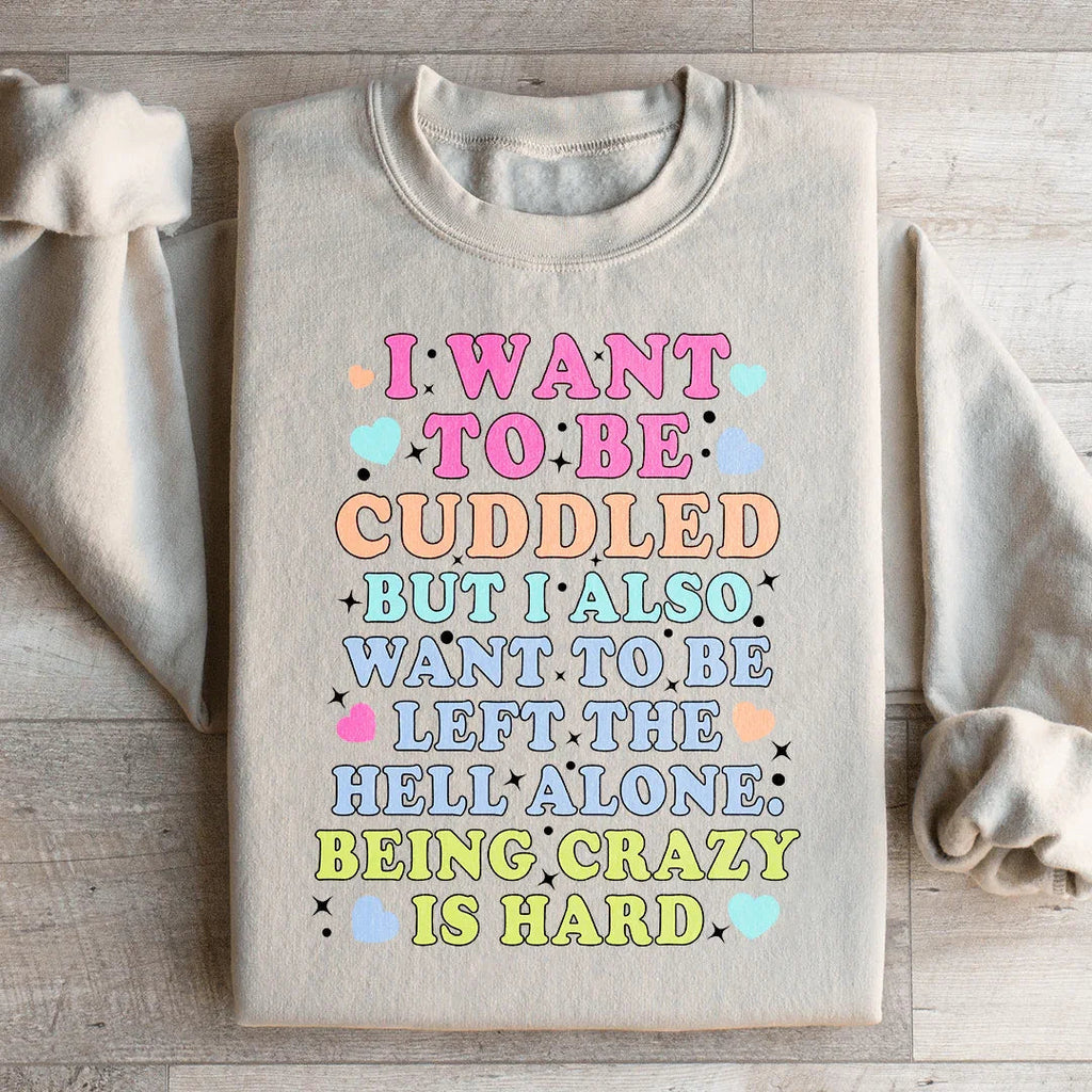 Retro Introvert Humor Graphic Pullover – \"Being Crazy Is Hard\"
