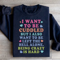 Retro Introvert Humor Graphic Pullover – \"Being Crazy Is Hard\"