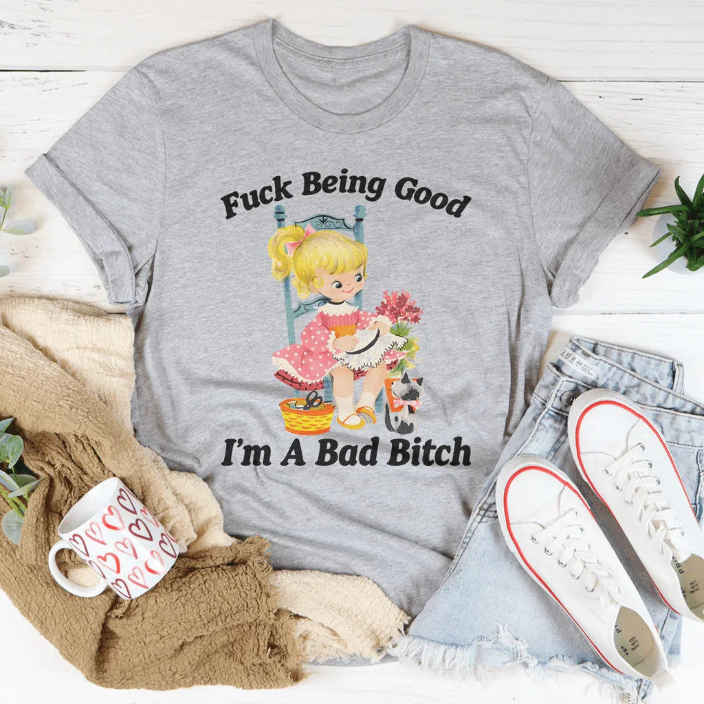 Being Good I’m A Bad Tee product image 3