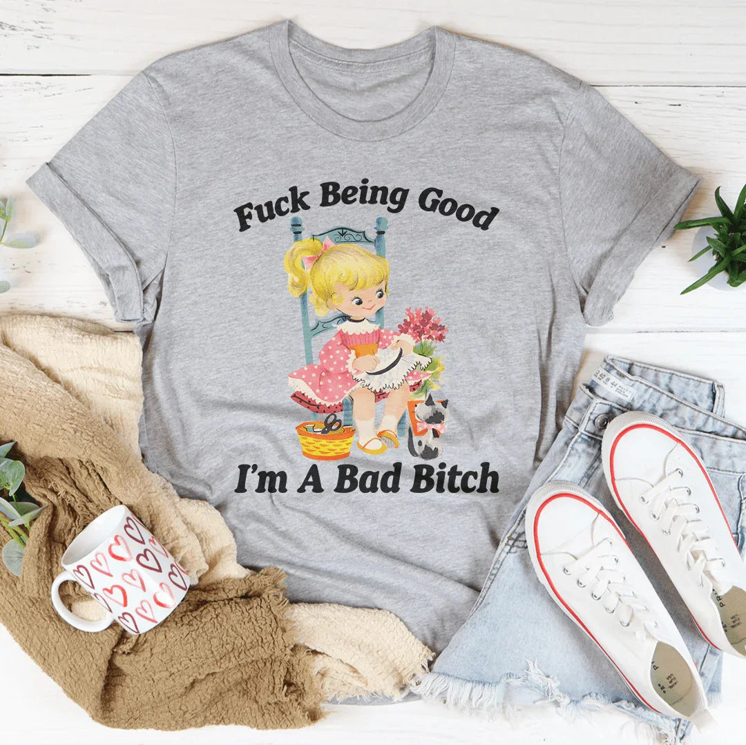 Being Good I’m A Bad Tee product image 3
