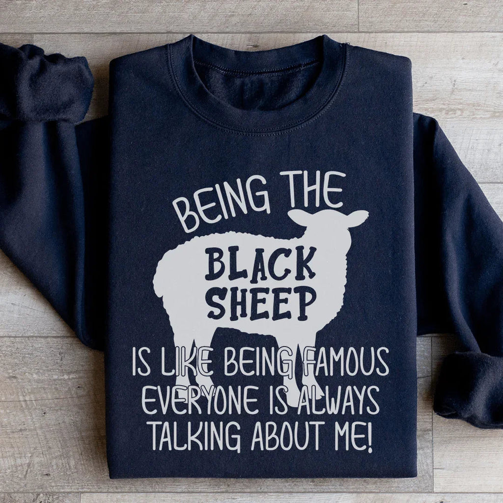 Being The Black Sheep Is Like Famous Sweatshirt product image 1