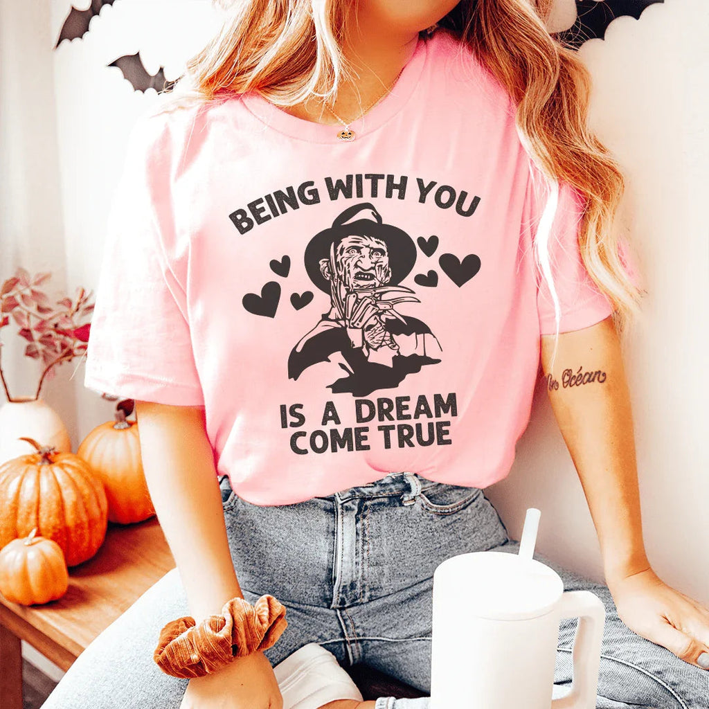 Being With You Is A Dream Come True Tee product image 1