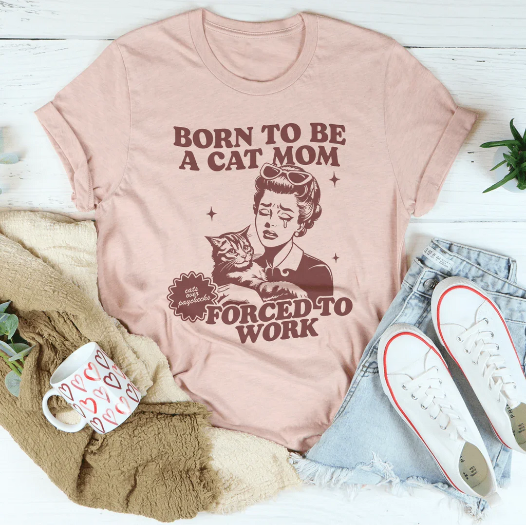 Born To Be A Cat Mom Forced To Work Tee product image 4