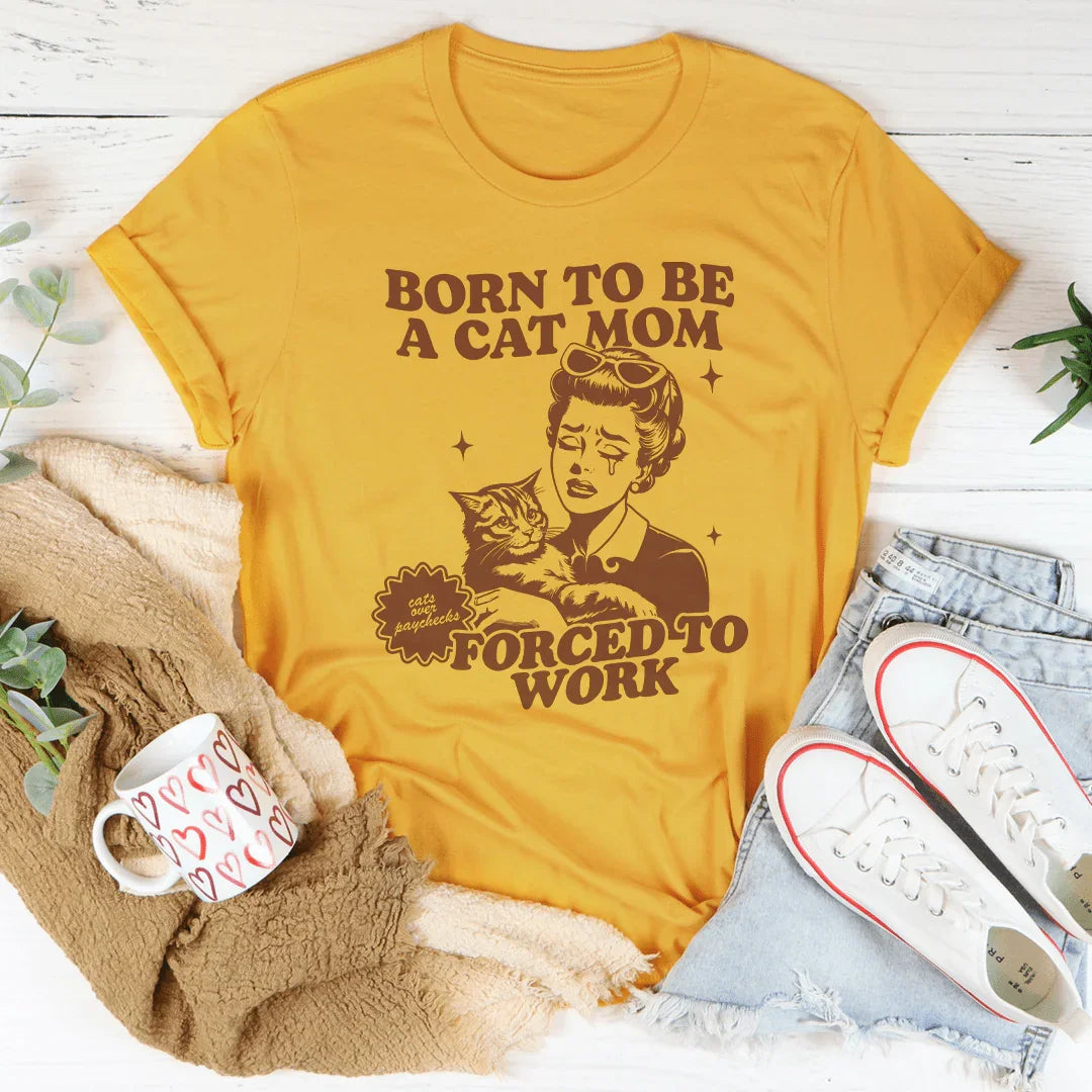 Born To Be A Cat Mom Forced To Work Tee product image 3