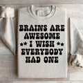 Brains Are Awesome I Wish Everybody Had One Sweatshirt product image 1