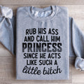 Call Him Princess Sweatshirt product image 1