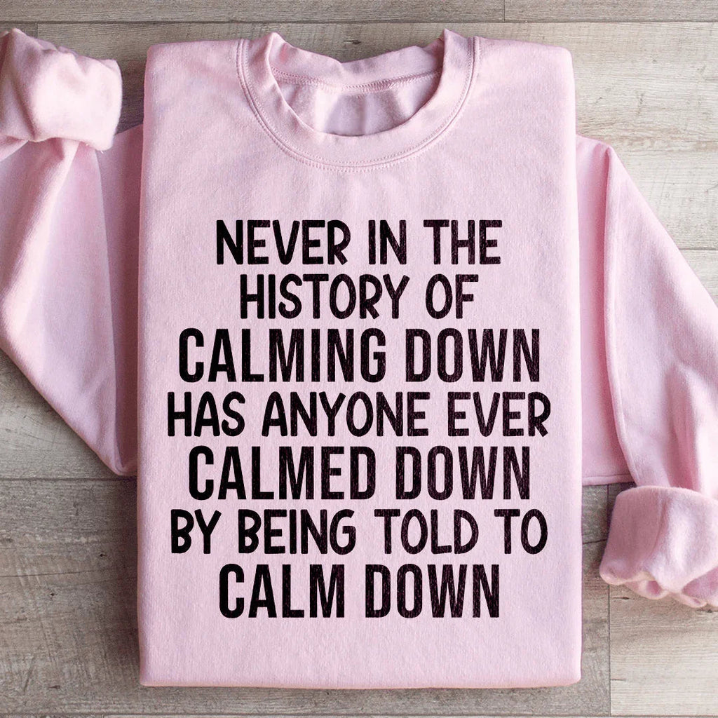 Sassy Attitude Quote Fleece Sweatshirt – \"Never In The product image 1