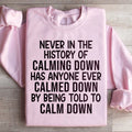 Sassy Attitude Quote Fleece Sweatshirt – \"Never In The product image 1