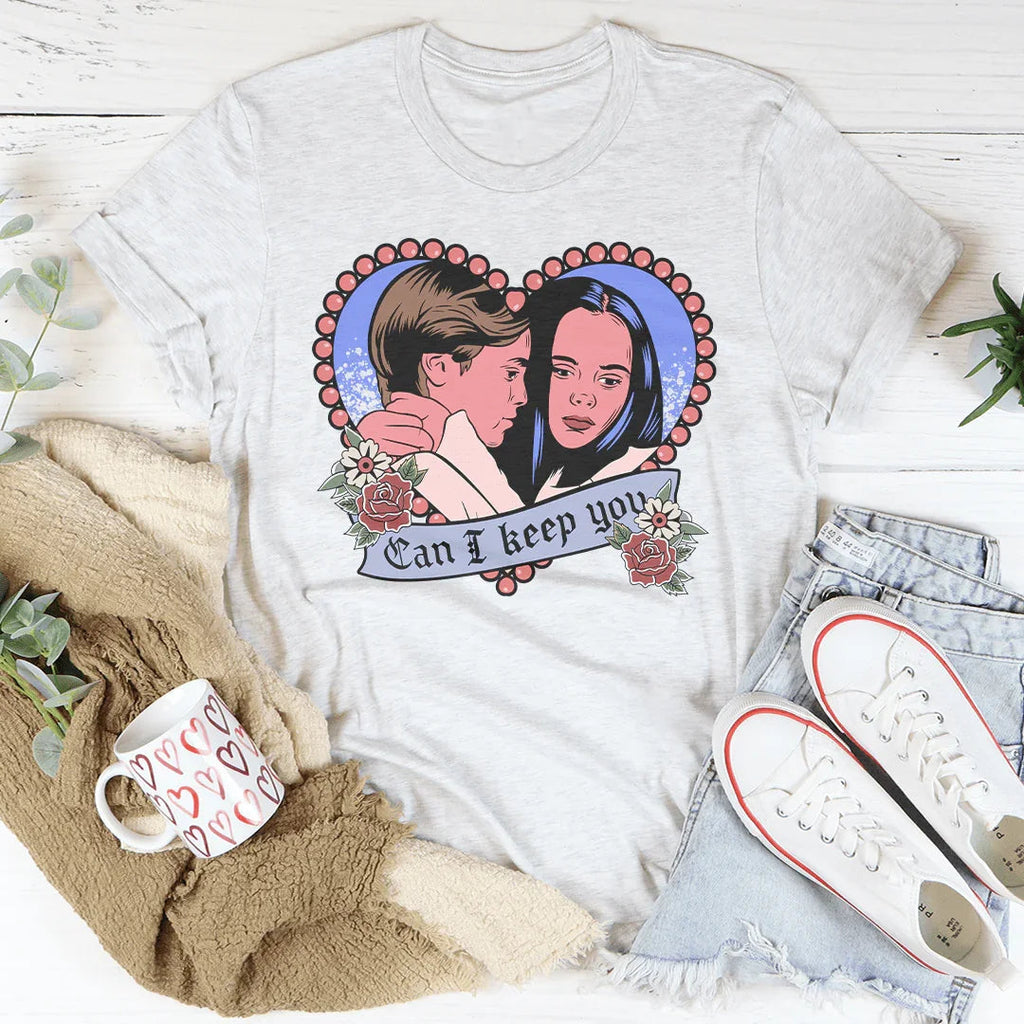 Can I Keep You Tee product image 1