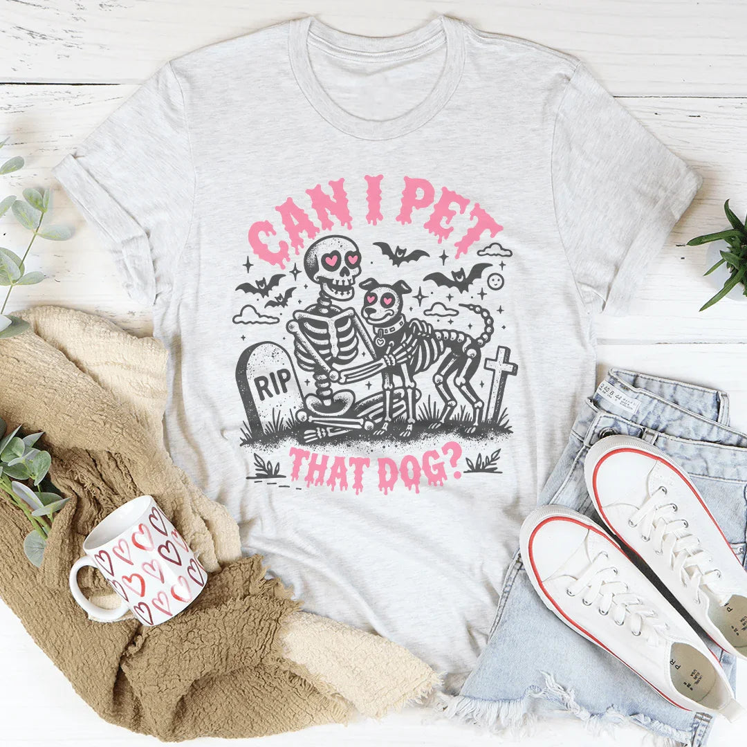 Can I Pet That Dog Tee product image 2