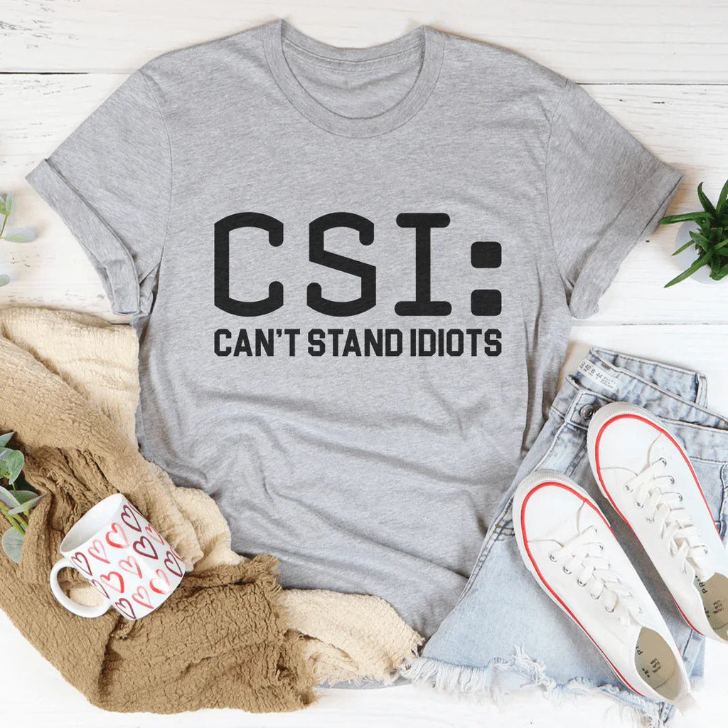 Can't Stand Idiots Tee product image 2