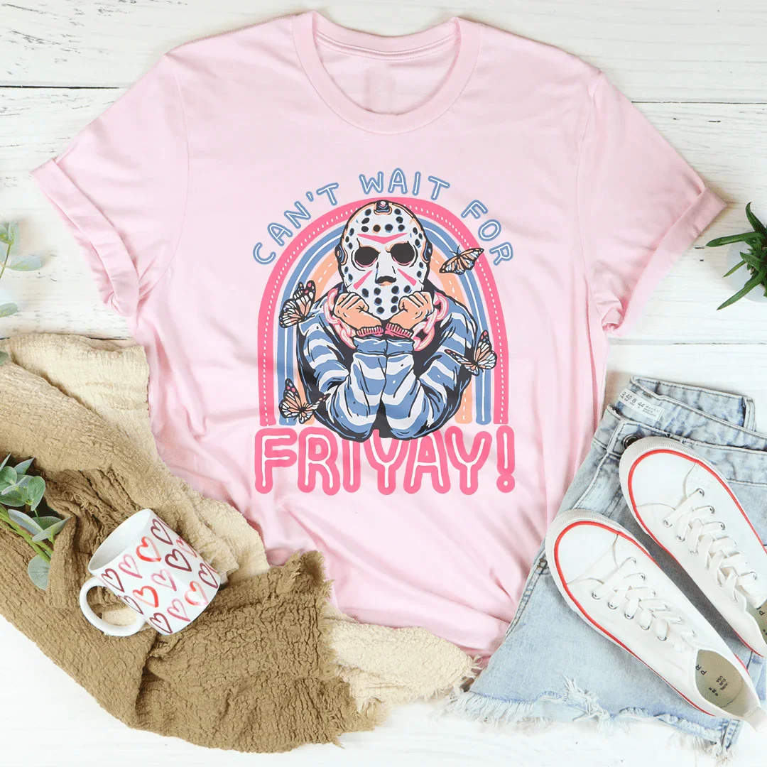 Can't Wait For Friyay Tee product image 2