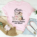 Cats Because People Are D* Tee product image 1