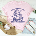 Cats Make Me Feel Less Murdery Tee product image 1