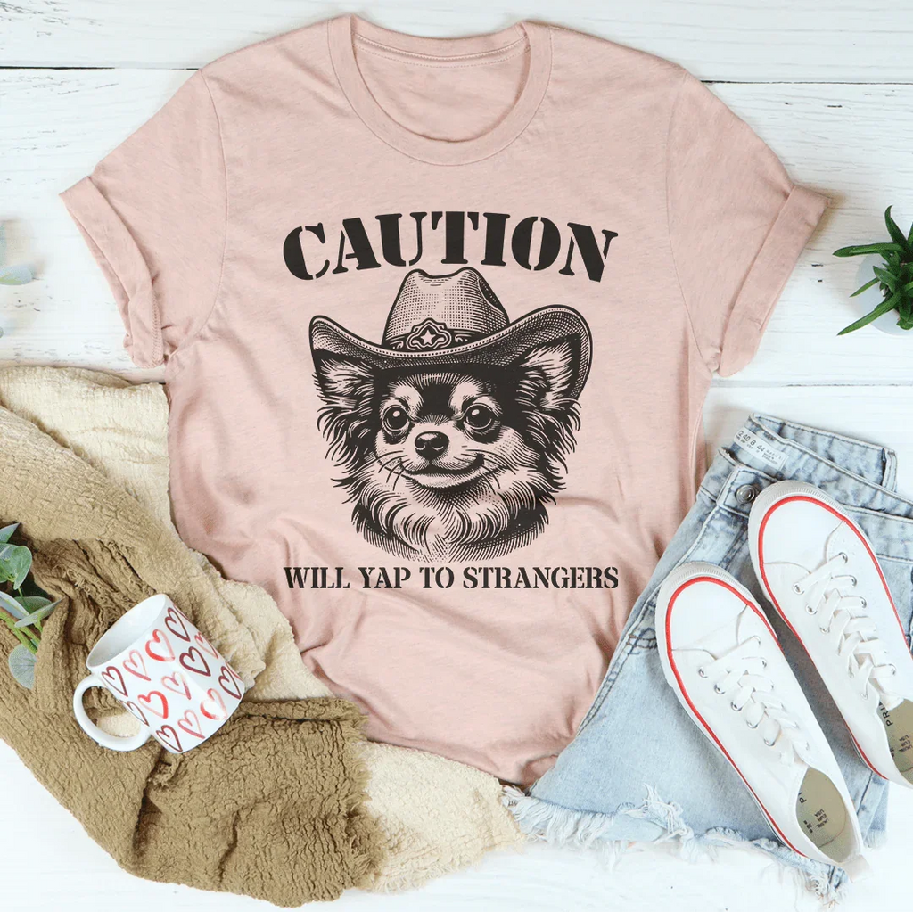 Caution Will Yap To Strangers Tee product image 1