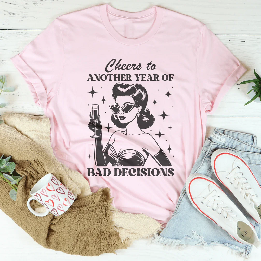 Cheers To Another Year Of Bad Decisions Tee product image 2