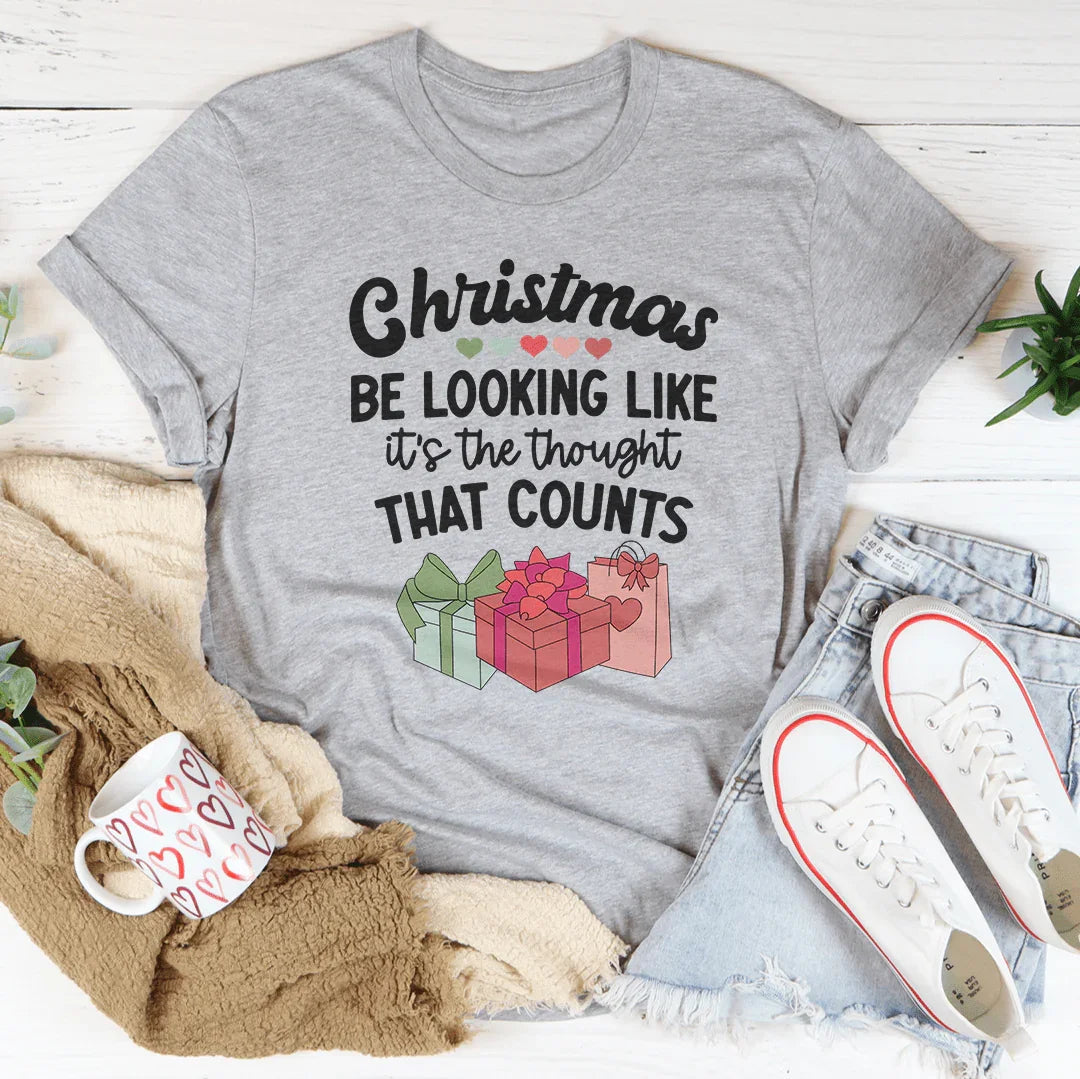 Christmas Be Looking Like It's The Thought That Counts Tee product image 2