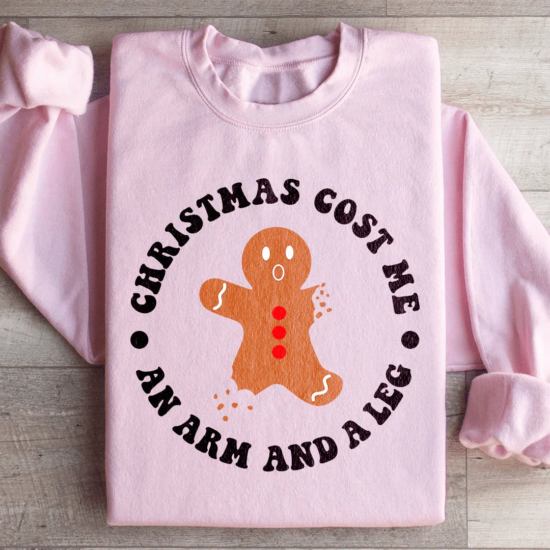 Christmas Cost Me An Arm And A Leg Sweatshirt product image 1