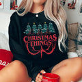 Christmas Things Sweatshirt product image 1