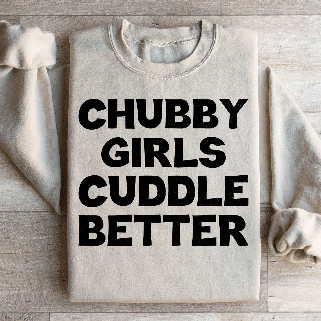 Chubby Girls Cuddle Better Sweatshirt product image 2
