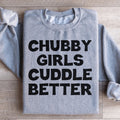 Chubby Girls Cuddle Better Sweatshirt product image 1