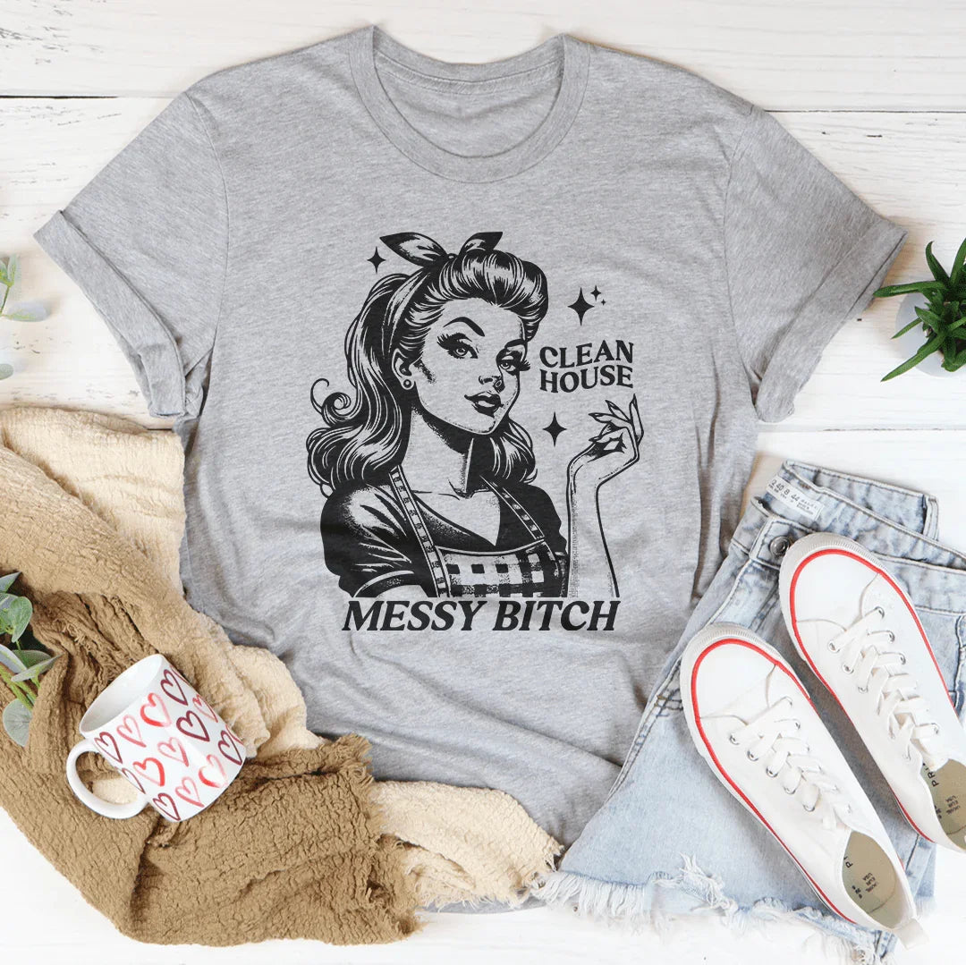 Clean House Messy B* Tee product image 2