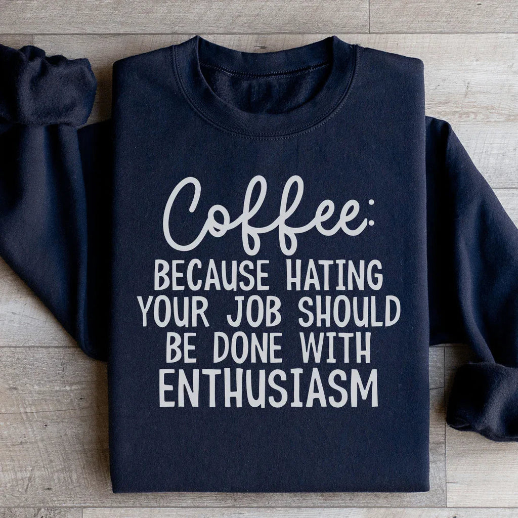Coffee Because Hating Your Job Should Be Done With product image 4